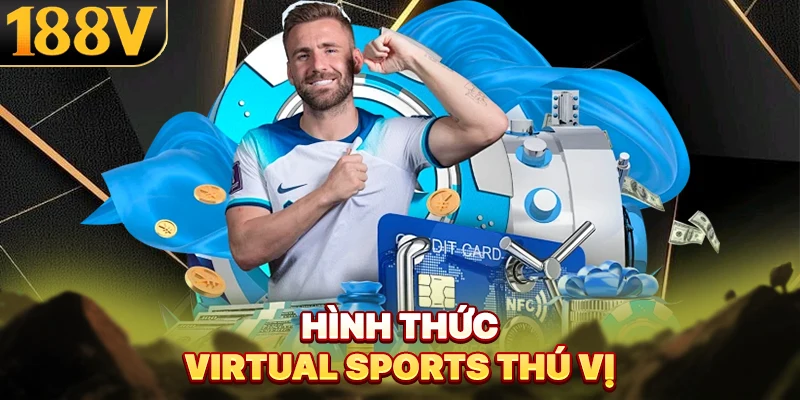 Hình thức Virtual Sports thú vị